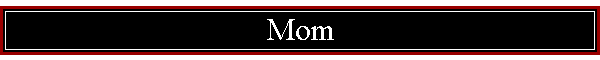Mom